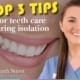 Top Tips for Teeth Care During Isolation
